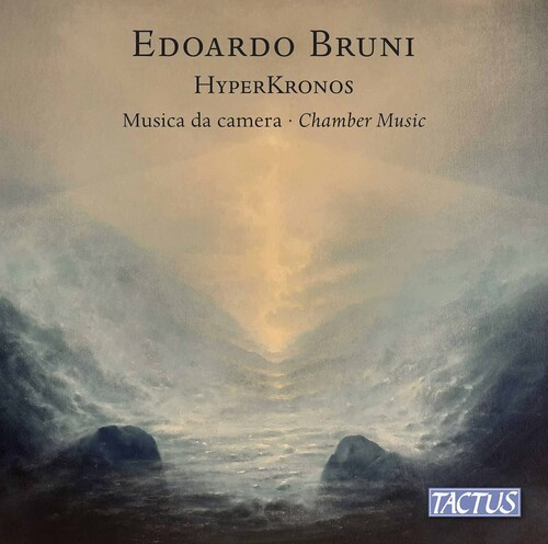 Edoardo Bruni - Hyperkronos: Musica Da Camera