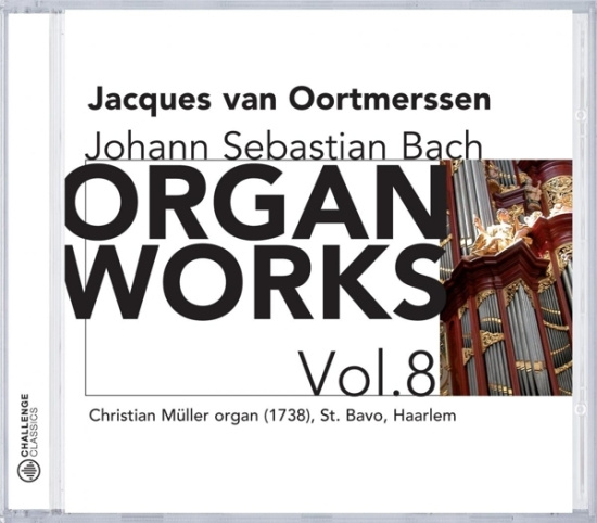 Jacques Van Oortmerssen - Johann Sebastian Bach: Organ Works Vol. 8