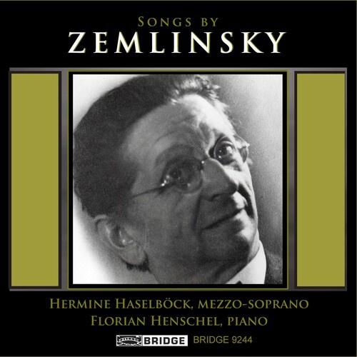 Zemlinsky A. Von - Songs By Zemlinsky