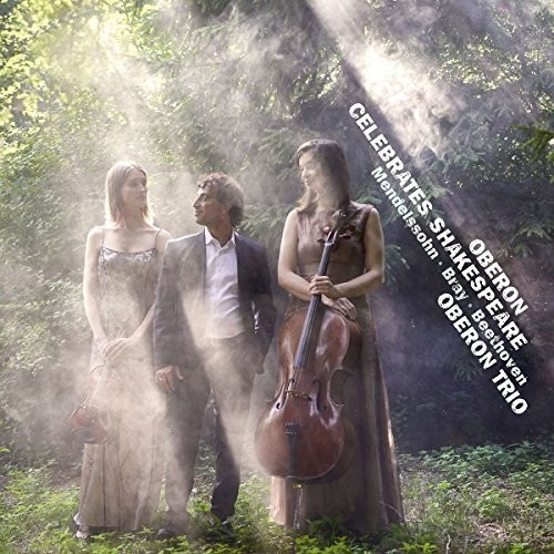 Beethoven/ Mendelssohn - Oberon Celebrates..