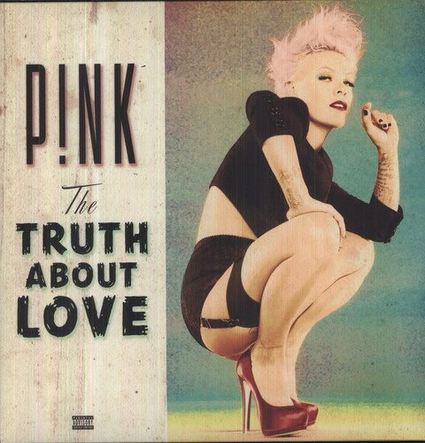P!Nk - The Truth About Love