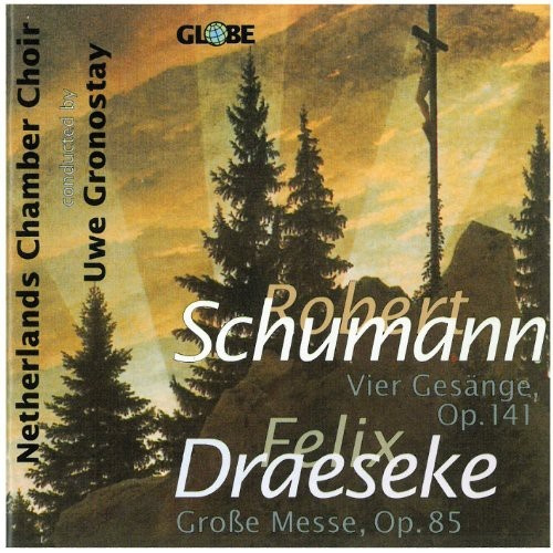 Schumann/Draeseke - Vier Gesaenge Op.141