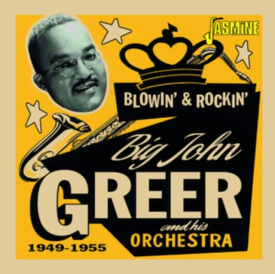 Greer Big John - Blowin? & Rockin? 1949-1955