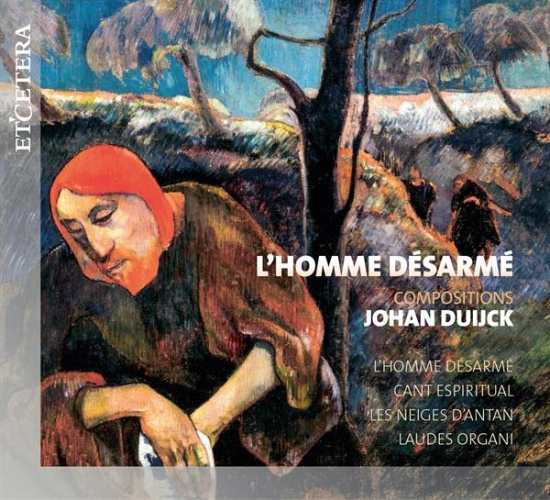 Flemish Radio Choir - Duijck: L'homme Desarme