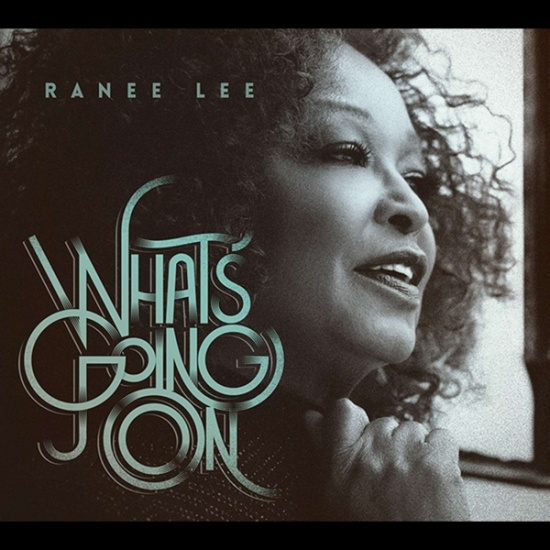 Ranee Lee - What's Going On