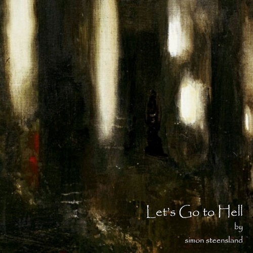 Simon Steensland - Lets Go To Hell