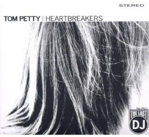 Tom Petty And The Heartbreakers - The Last DJ