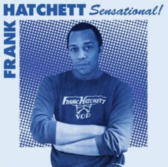 Hatchett Frank - Sensational