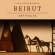 Beirut - Artifacts Beirut - Artifacts