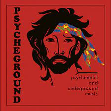 Psycheground Group - Psychedelic And.. -Rsd-