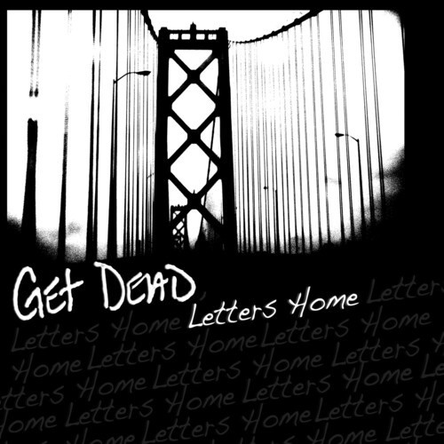 Get Dead - Letters Home (Black Vinyl Lp)