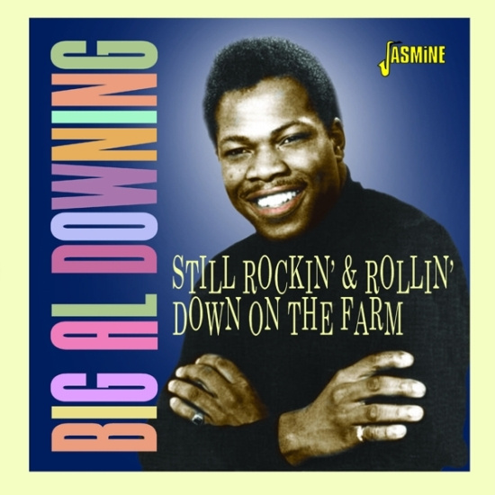 Big Al Downing - Still Rockin' And Rollin' Down On The Farm