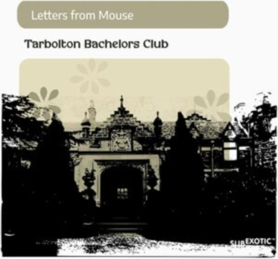 Letters From Mouse - Tarbolton Bachelors Club