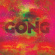 Gong - Universe Also Collapses Gong - Universe Also Collapses