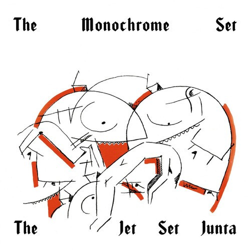 Monochrome Set - Jet Set Junta