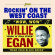 Willie Egan - Rockin' On The West Coast Willie Egan - Rockin' On The West Coast