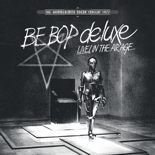Be Bop Deluxe - Live! In The Air Age
