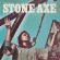 Stone Axe - Stay Of Execution Stone Axe - Stay Of Execution
