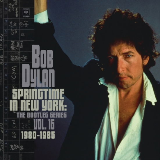 Dylan Bob - Springtime In New York: The Bootleg Series Vol. 16 (1980-1985)