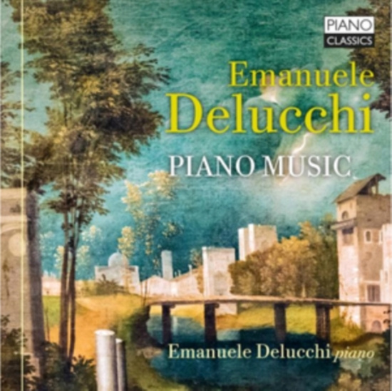 Delucchi Emanuele - Piano Music
