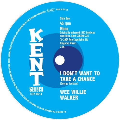 Wee Willie Walker - I Don't Want To Take A Chance