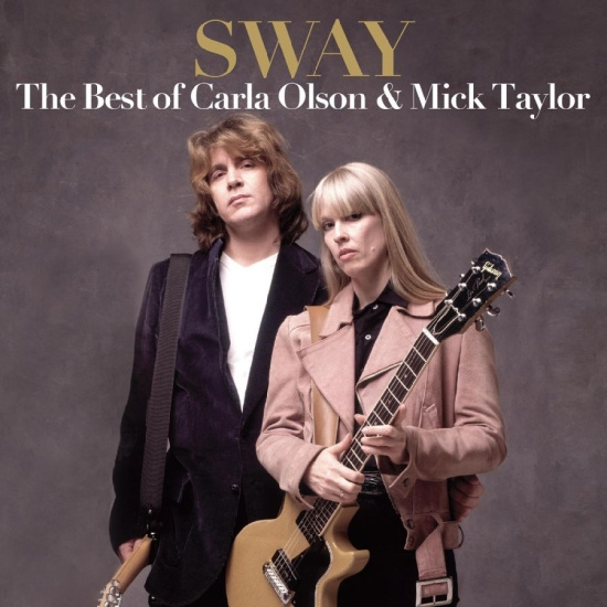 Olson Carla & Mick Taylor - Sway: The Best Of Carla Olson & Mic