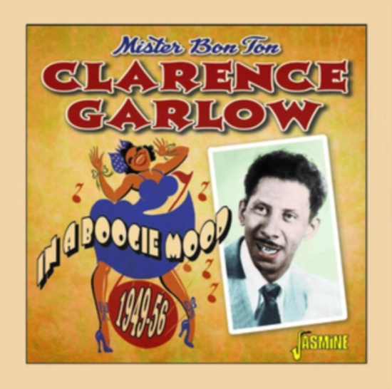 Garlow Clarence - In A Boogie Mood 1949-1956