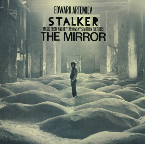 Artemiev Edward - Stalker / The Mirror: Music From An