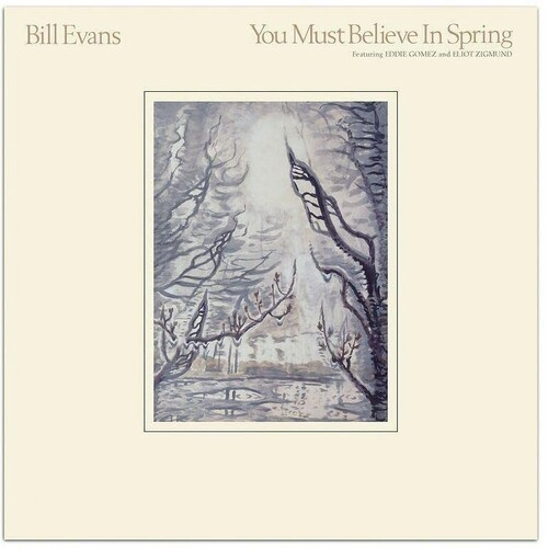 Bill Evans - You Must Believe In Spring