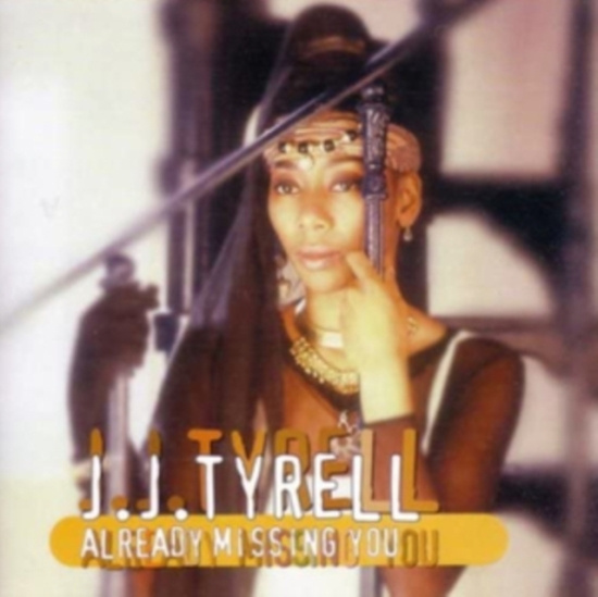 TYRELL JJ - ALREADY MISSING YOU