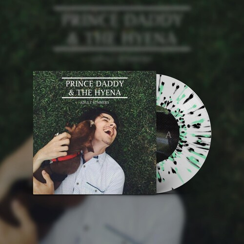 Prince Daddy & The Hyena - Adult Summers
