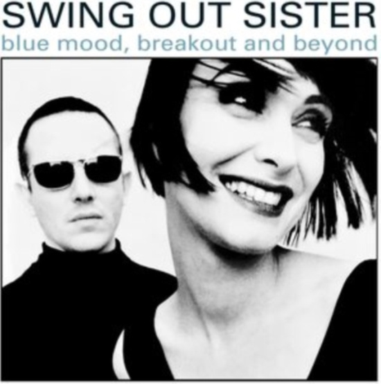 Swing Out Sister - Blue Mood, Breakout And Beyond - Th