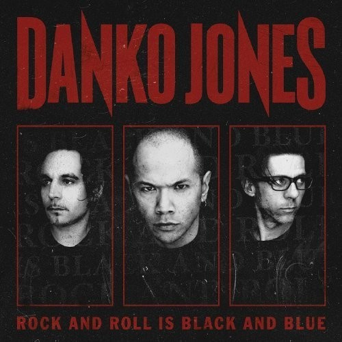 Danko Jones - Rock And Roll Is Black And Blue (Lp