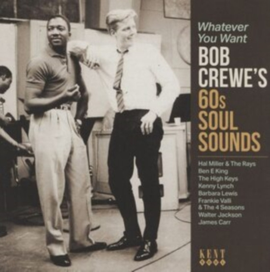 Various Artists - Whatever You Want ~ Bob Crewe's 60S