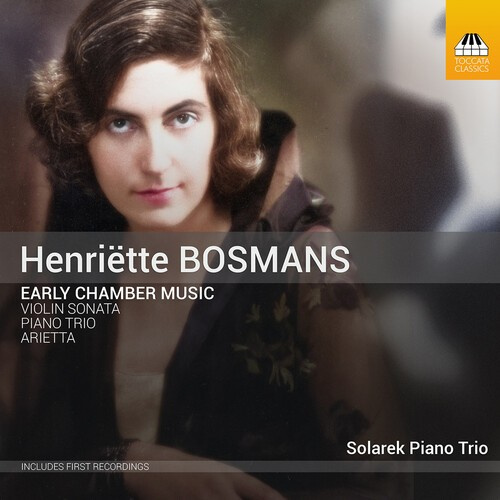 Bosmans Henriette - Early Chamber Music