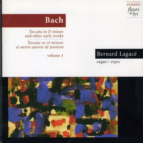 Lagacé Bernard - J.S. Bach: Toccata & Fugue In D Min