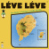 Various Artists - Léve Léve - Sao Tomé & Principe Sou Various Artists - Léve Léve - Sao Tomé & Principe Sou