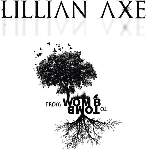 Lillian Axe - From Womb To Tomb
