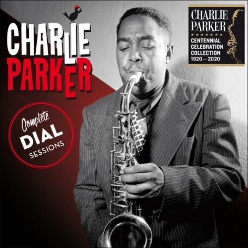 Charlie Parker - Complete Dial Sessions