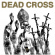 Dead Cross - Ii (Indie Only) Dead Cross - Ii (Indie Only)