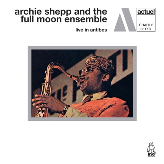 Archie And The Full Moon Ensemble Shepp - Live In Antibes