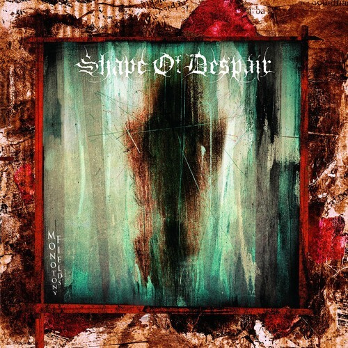 Shape Of Despair - Monotony Fields (Digipack)