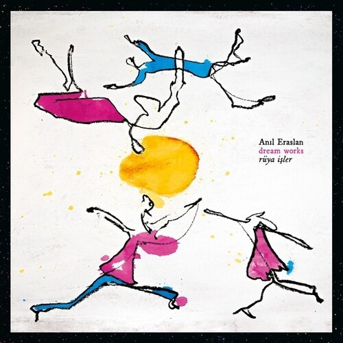 Eraslan Anil - Dream Works / Ruya Isler
