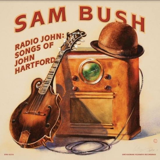 Bush Sam - Radio John: Songs Of John Hartford
