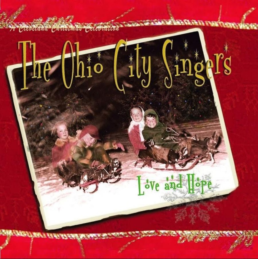 Ohio City Singers - Love And Hope