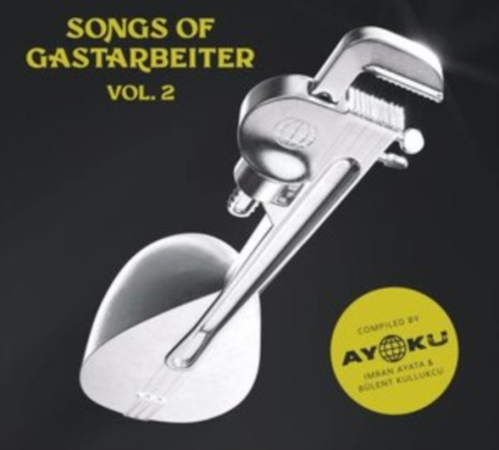 Songs Of Gastarbeiter 2 - Various