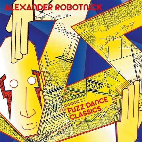 Robotnick Alexander - Fuzz Dance Classics