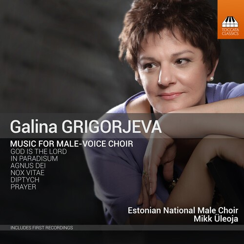 Galina Grigorjeva - Music For Male-Voice Choir