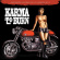 Karma To Burn - Slight Reprise Karma To Burn - Slight Reprise