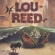 Reed Lou - Lou Reed Reed Lou - Lou Reed